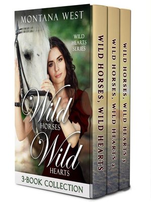 cover image of Wild Horses, Wild Hearts 3-Book Collections